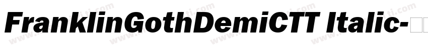 FranklinGothDemiCTT Italic字体转换